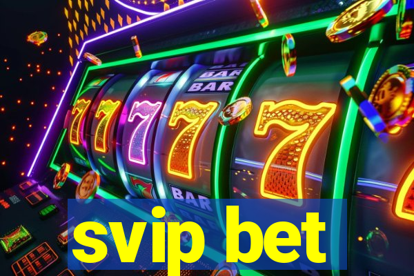 svip bet